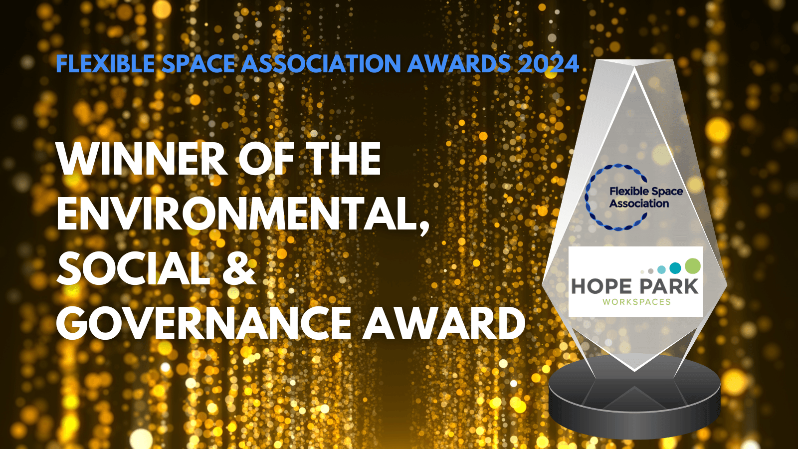 Flexible Space Association Awards 2024 — Environmental, Social & Governance Award, Hope Park